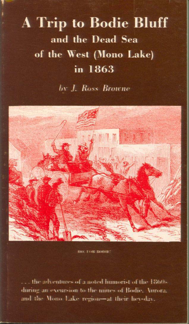 a trip to bodie bluff and the "dead sea of the west (mono lake)--in 1863. vist0076 front cover